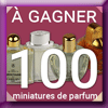 10000 MINIATURES DE PARFUM CONCOURS (Facebook) [41588]